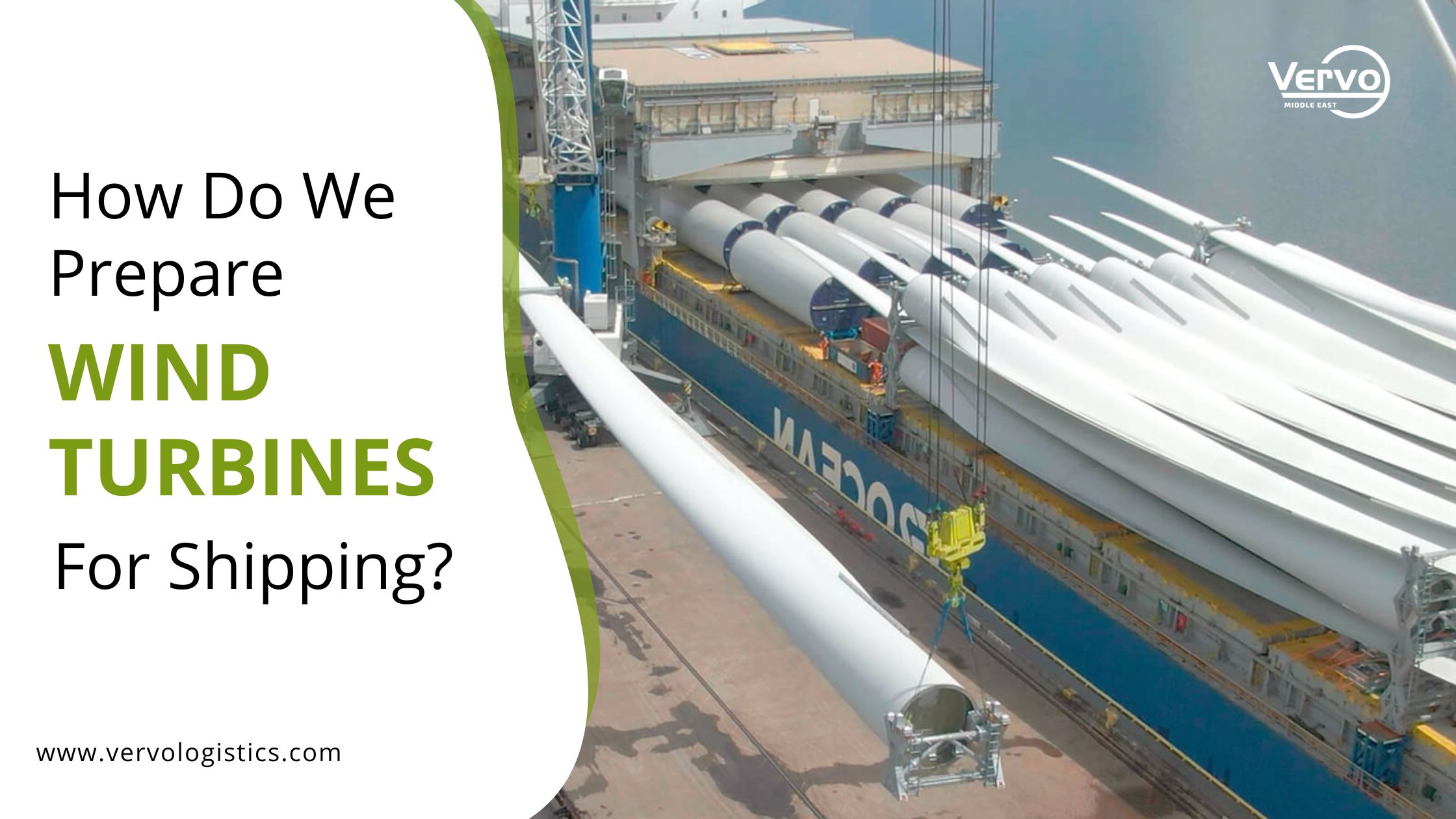 how do we prepare wind turbines for shipping to the uae and gcc by vervo middle east for shipping and logistics services